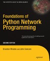 Goerzen J., Rhodes B.  Foundations of Python Network Programming, Second Edition