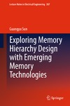 Sun G. — Exploring Memory Hierarchy Design with Emerging Memory Technologies