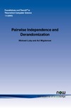 Luby M., Wigderson A.  Pairwise Independence and Derandomization (Foundations and Trends(R) in Theoretical Computer Science)