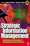 Galliers R., Leidner D.  Strategic Information Management: Challenges and Strategies in Managing Information Systems, Third Edition