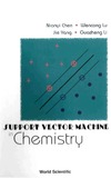 Chen N., Lu W., Yang J.  Support Vector Machine In Chemistry