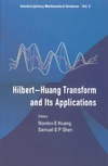 Huang N., Shen S.  The Hilbert-Huang transform and its applications
