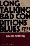 Sukenick R.  Long Talking Bad Conditions Blues