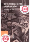 Martuccelli D.  Sociolog&#237;as de la modernidad: Itinerario del siglo XX