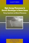 Babich L. — High-Energy Phenomena in Electric Discharges in Dense Gases. Volume 2