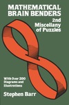 Barr S.  Mathematical Brain Benders: 2nd Miscellany of Puzzles