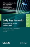 Muhammad Mahtab Alam, Matti H&#228;m&#228;l&#228;inen, Lorenzo Mucchi  Body Area Networks Smart IoT and Big Data for Intelligent Health