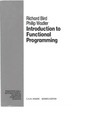Bird R., Wadler P.  Introduction to Functional Programming