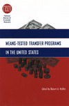 Moffitt R.  Means-Tested Transfer Programs in the United States (National Bureau of Economic Research Conference Report)