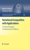 Sofonea M., Matei A.  Variational Inequalities with Applications: A Study of Antiplane Frictional Contact Problems (Advances in Mechanics and Mathematics)