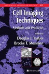 Taatjes D., Mossman B.  Cell Imaging Techniques