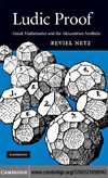 Netz R. — Ludic Proof: Greek Mathematics and the Alexandrian Aesthetic