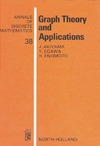 Akiyama J., Egawa Y., Enomoto H.  Graph Theory and Applications (Annals of discrete mathematics, Volume 38)