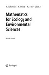 Takeuchi Y., Iwasa Y., Sato K.  Mathematics for Ecology and Environmental Sciences