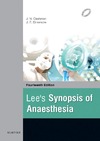 Dinsmore J.E., Cashman J.N.  Lee's Synopsis of Anaesthesia