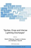 Fullekrug M., Mareev E., Rycroft M.  Sprites, Elves and Intense Lightning Discharges (Springer, 2006)(ISBN 1402046278)