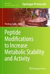 Nefzi A., Cudic P.  Peptide Modifications to Increase Metabolic Stability and Activity