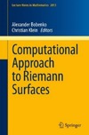 Bobenko A., Klein C.  Computational Approach to Riemann Surfaces