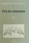 Zupan J.  PC'S for Chemists (Data Handling in Science and Technology, 5)