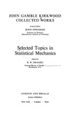 Kirkwood J.  Selected Topics in Statistical Mechanics