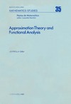 Prolla J.  Approximation Theory and Functional Analysis 1977: International Symposium Proceedings