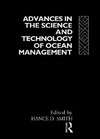 Smith H.  Advances in the Science and Technology of Ocean Management (Ocean Management and Policy)