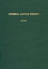 Gratzer G.  General lattice theory