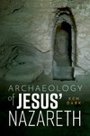 Dark K.  Archaeology of Jesus' Nazareth