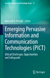 Pimple K.  Emerging Pervasive Information and Communication Technologies (PICT): Ethical Challenges, Opportunities and Safeguards