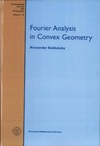 Koldobsky A.  Fourier Analysis In Convex Geometry