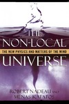 Nadeau R., Kafatos M.  The Non-Local Universe: The New Physics and Matters of the Mind