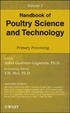 Guerrero-Legarreta I.  Handbook of Poultry Science and Technology, Primary Processing (Volume 1)