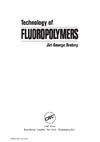 Drobny J.  Technology of Fluoropolymers