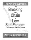 Sorensen M.  The Personal Workbook for Breaking the Chain of Low Self-Esteem: A Proven Program of Recovery from LSE