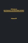 Hawkes P.  Advances in Electronics and Electron Physics, Volume 89