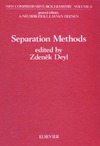 Deyl Z.  Separation Methods (New Comprehensive Biochemistry). Volume 8