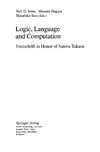 Jones N.D., Hagiya M., Sato M.  Logic, Language and Computation: Festschrift in Honor of Satoru Takasu (Lecture Notes in Computer Science)