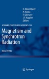 Beaurepaire E., Bulou H., Scheurer F.  Magnetism and Synchrotron Radiation: New Trends (Springer Proceedings in Physics)