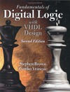 Brown S., Vranesic Z.  Fundamentals of Digital Logic with VHDL Design