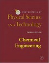 Meyers R.  Encyclopedia of Physical Science and Technology. 18 volume set. Chemical Engineering