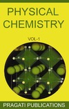 Gurtu J., Khera H.  Physical Chemistry, Volume 1