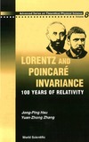 Zhang Y., Hsu J.  LORENTZ AND POINCARE INVARIANCE: 100 Years of Relativity