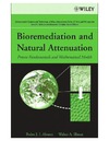 Alvarez P., Illman W.  Bioremediation and Natural Attenuation: Process Fundamentals and Mathematical Models