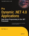 Ganz C.  Pro Dynamic .NET 4.0 Applications: Data-Driven Programming for the .NET Framework