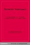 Galperin A., Ivanov E., Ogievetsky V.  Harmonic Superspace (Cambridge Monographs on Mathematical Physics)