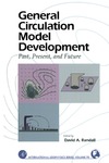 Randall D.  General Circulation Model Development: Past, Present, and Future (International Geophysics)