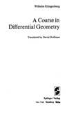 Klingenberg W., Hoffman D.  A course in differential geometry