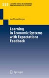 Wenzelburger J.  Learning in Economic Systems with Expectations Feedback