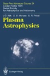 Kirk J., Melrose D., Priest E.  Plasma Astrophysics