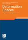 Abbaspour H., Marcolli M., Tradler T.  Deformation Spaces: Perspectives on Algebro-Geometric Moduli (Vieweg Aspects of Mathematics)